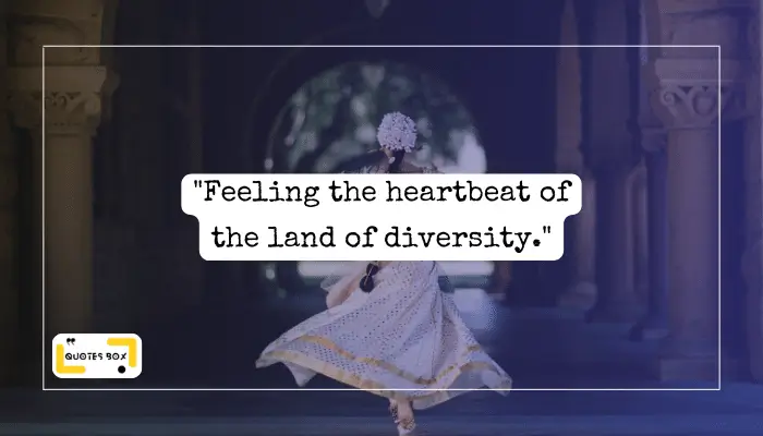 13. _Feeling the heartbeat of the land of diversity