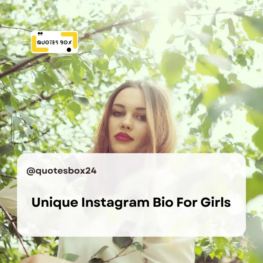 10. Unique Instagram Bio For Girls