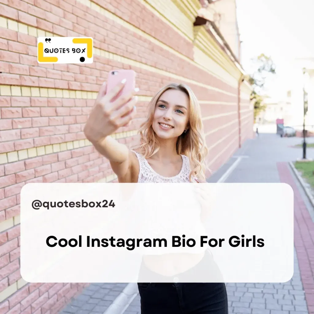 12. Cool Instagram Bio For Girls