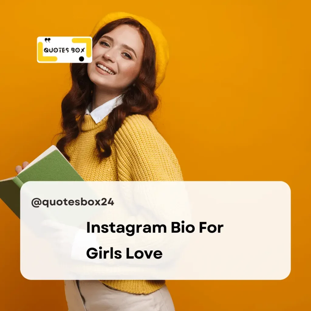 16. Instagram Bio For Girls Love