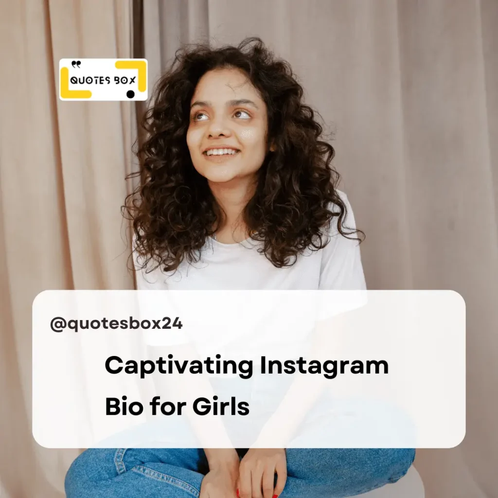 21. Captivating Instagram Bio for Girls