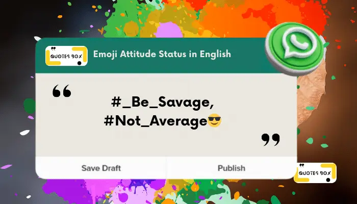 3. Be_Savage, Not_Average😎