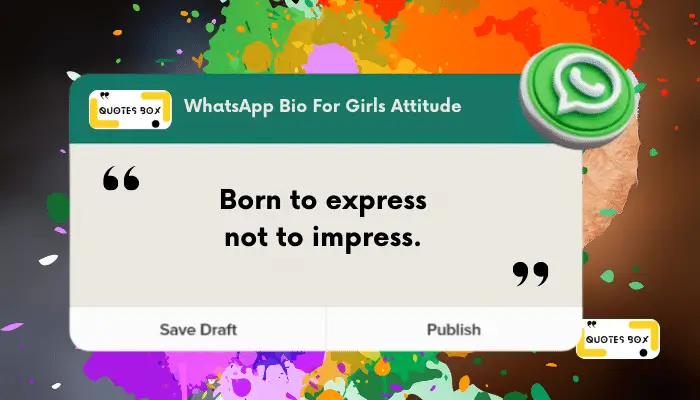 3. Born to express not to impress