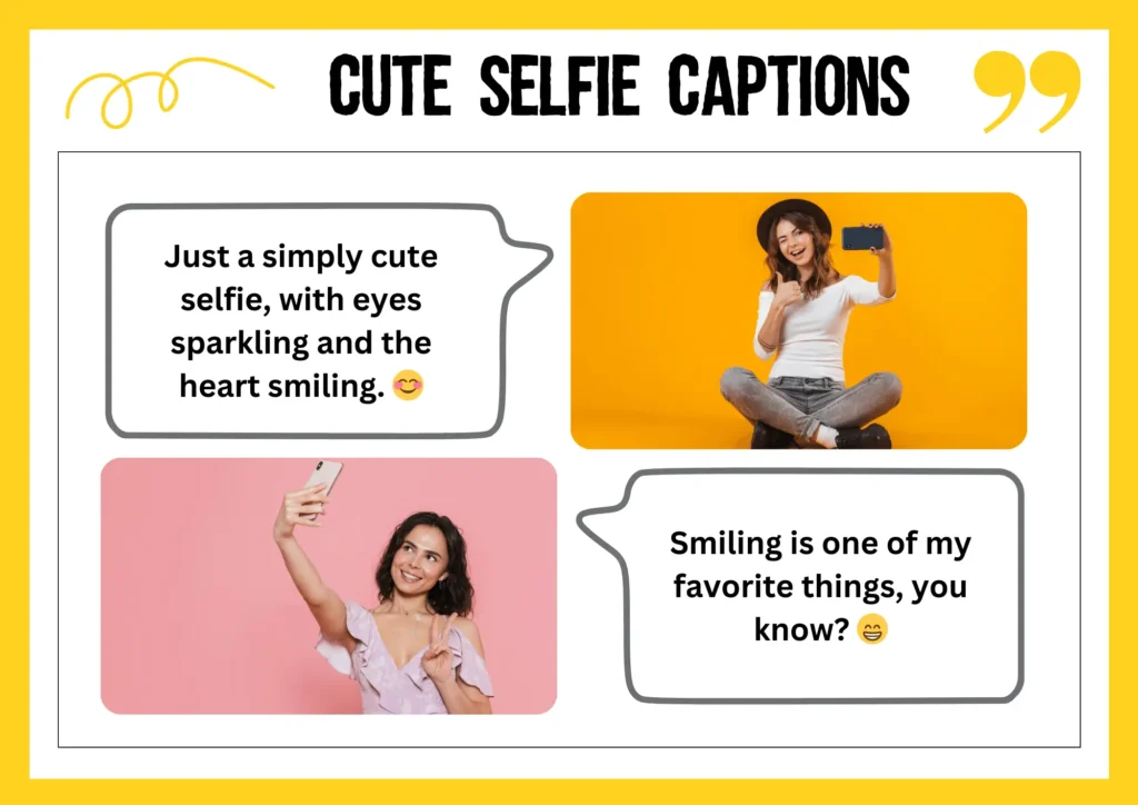 3. Cute Selfie Captions