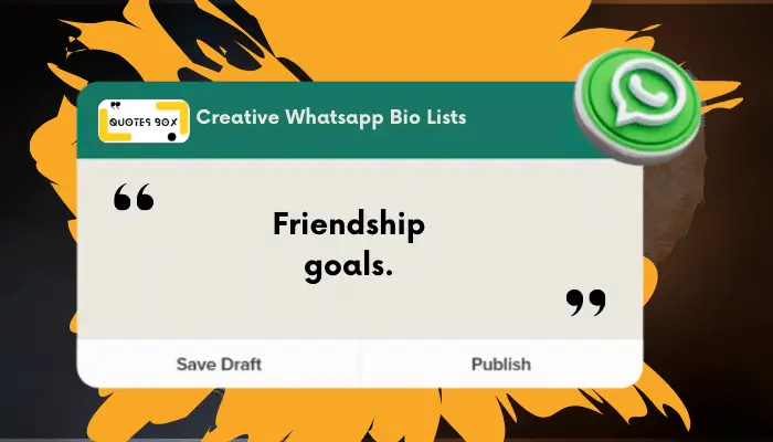7. Friendship goals