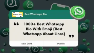 1000+ Best Whatsapp Bio With Emoji (Best Whatsapp About Lines)