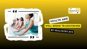 Health And Well-Being Transformed By Healthtdy.xyz